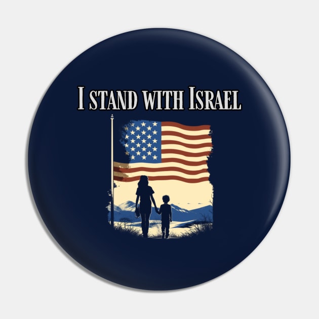 I stand with Israel, support Israel, american jewish Pin by Pattyld