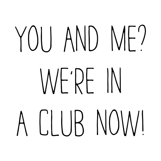 Club Now by MelissaJoyCreative