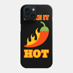 I Like It Hot Red Hot Chili Pepper Phone Case