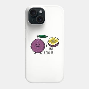 Funny passion fruit passion Phone Case