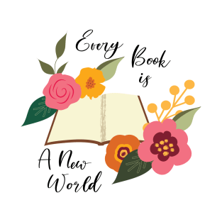 every book is a new world T-Shirt