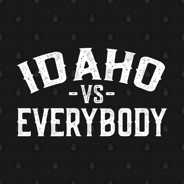 Idaho vs Everybody by Jas-Kei Designs