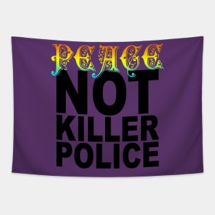 peace not killer police Tapestry