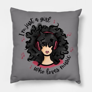 I'm Just a Girl Who Loves Music Pillow