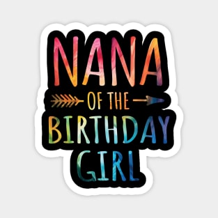 Nana of the Birthday Tie Dye Colorful Birthday Magnet