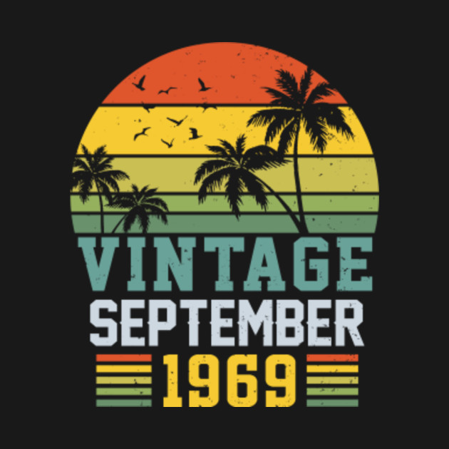 Retro Vintage September 1969 Shirt 50th Birthday Decorations