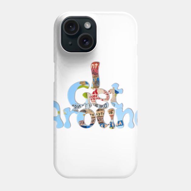 I Get Around Phone Case by afternoontees