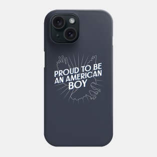 Proud to be an American Boy Fourth of July Phone Case