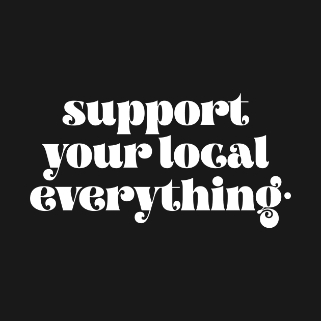 Support your local everything by LemonBox