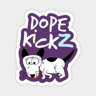 The Silly Dog Says Dope Kickz (Style 3) Magnet