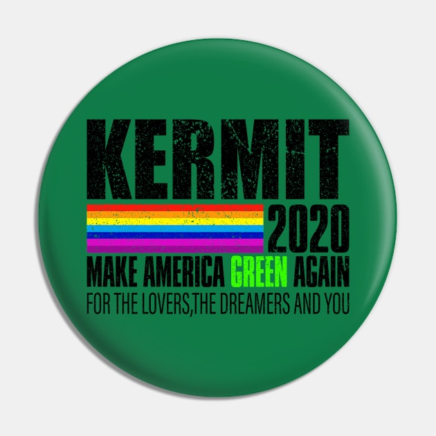 Kermit Make America green Again 2020 Pin by Gtrx20