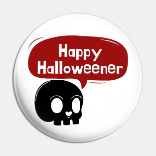 Happy Halloweener Pin