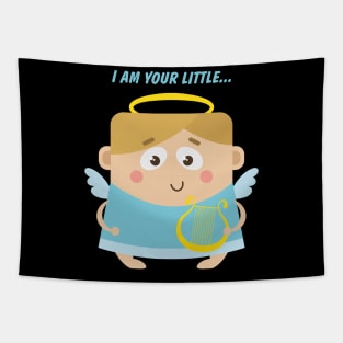 I am your little angel Tapestry