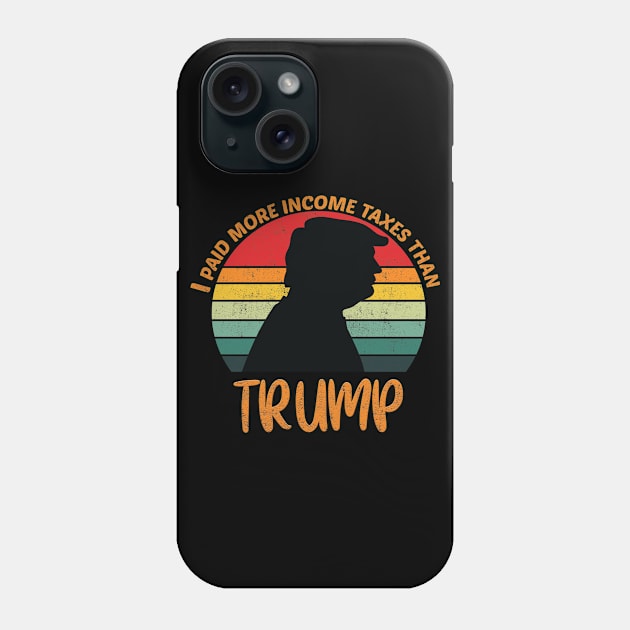 I Paid More Taxes Than Trump Phone Case by ArtMaRiSs