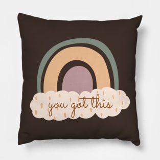 You got this Pillow