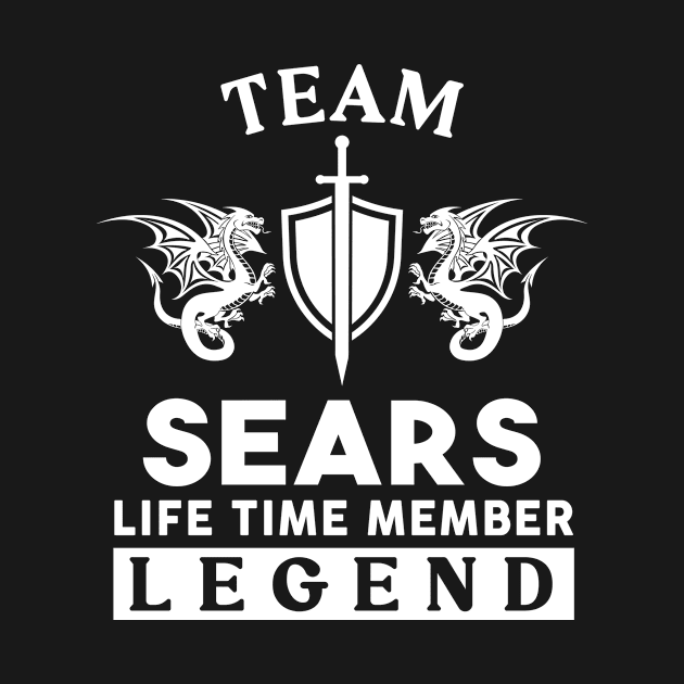 Sears Name T Shirt - Sears Life Time Member Legend Gift Item Tee by unendurableslemp118