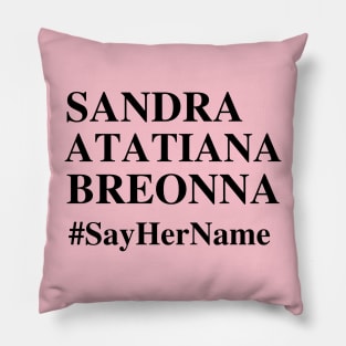 T-Shirt-SayHerName, Human Equality, Black Lives Matter Shirt Pillow