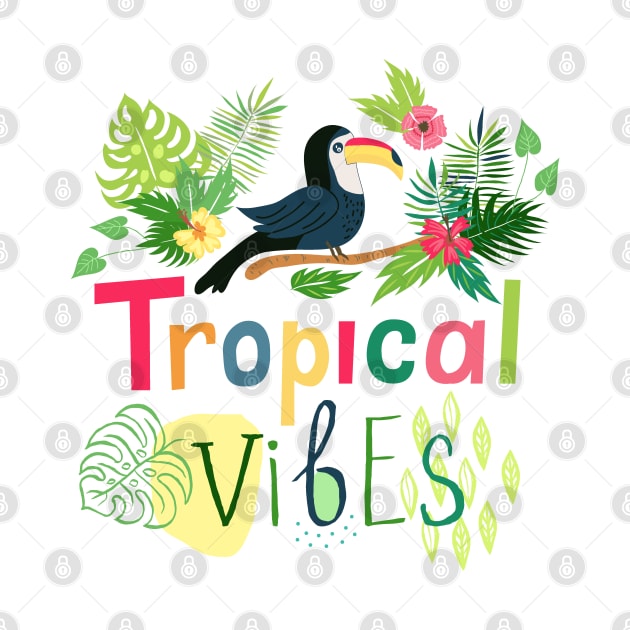 Tropical Vibes by trendybestgift