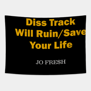 Jo Fre$h - Diss Track Will Ruin/Save Your Life Album Art Design Tapestry