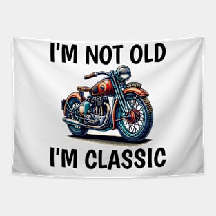 I'm Not Old I'm Classic Tapestry