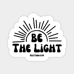 Bible Verse Matthew 5:14 "Be The Light" Magnet