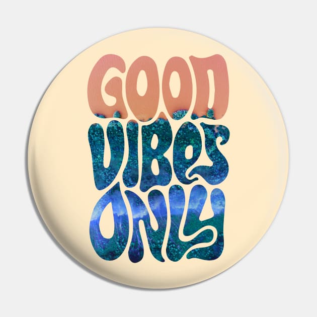 Good Vibes Only | Ocean Pin by visionarysea