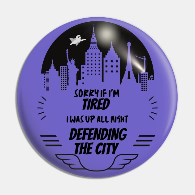 Up All Night Defending the City Superhero Purple Pin by Smagnaferous