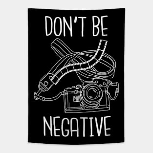 Don't be negative Tapestry