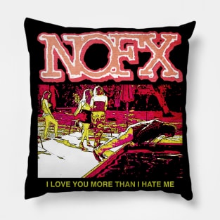 I Love You More Than I Hate Me Pillow