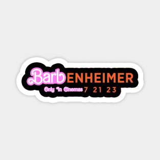 BarbEnheimer Only in Cinemas Magnet