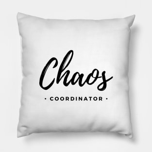 Chaos COORDINATOR Gift For Mom & Dad Pillow