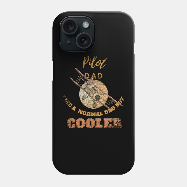 pilot dad like a normal dad but cooler Phone Case by GraphGeek