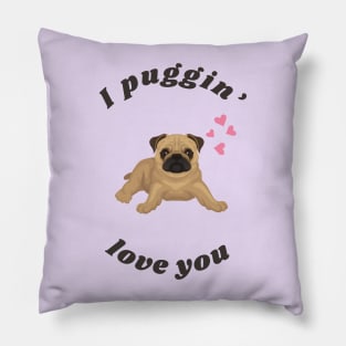 I Puggin Love You - Cute Valentine Pug for Dog Lovers Pillow