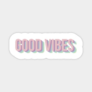 Good Vibes Magnet