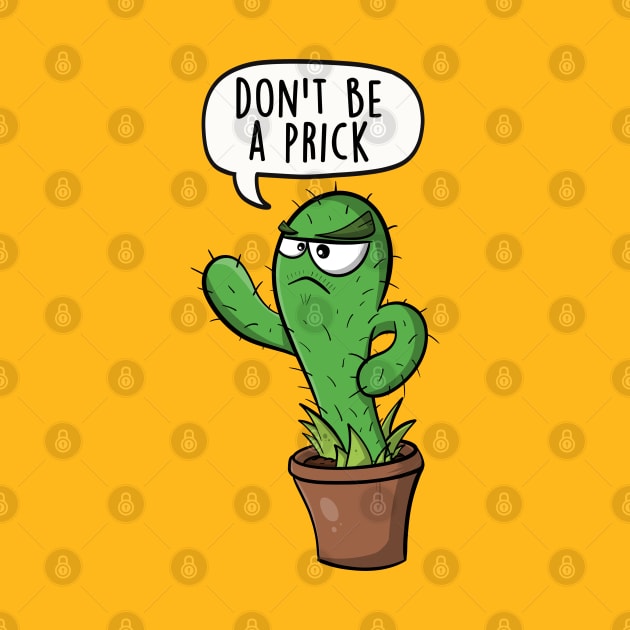 Don't be a prick by LEFD Designs