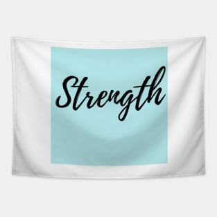 Strength Motivation Word - Blue Background Positive Affirmation Tapestry