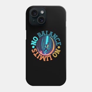 No Balance No Limits Phone Case