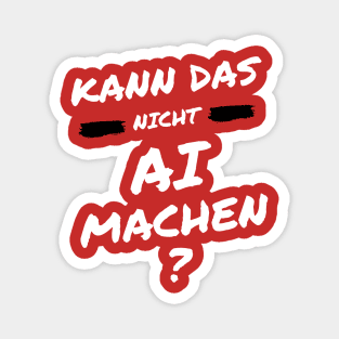 Kann das nicht AI? Magnet