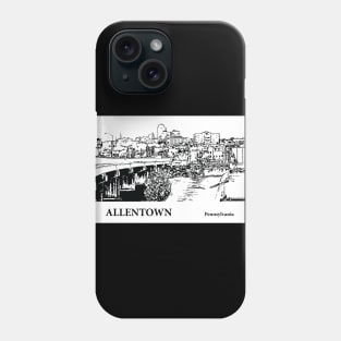 Allentown Pennsylvania Phone Case