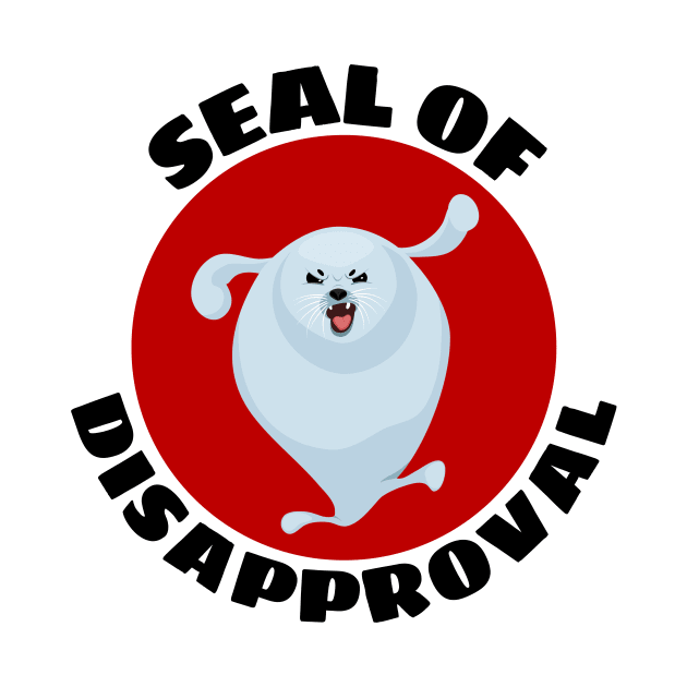 Seal of Disapproval | Seal Pun by Allthingspunny