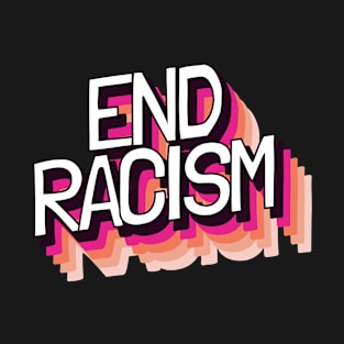 END RACISM Pink T-Shirt