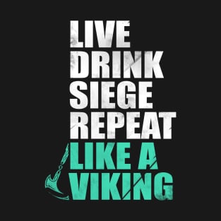 Viking life motto! T-Shirt