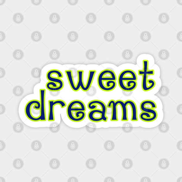 sweet dreams Magnet by sarahnash