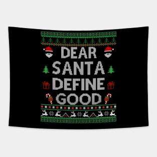 dear santa define good Tapestry