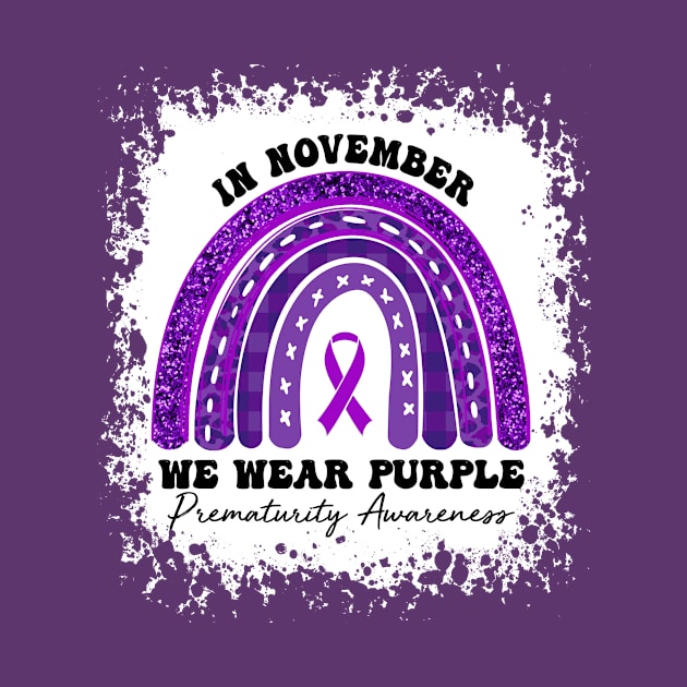 In November We Wear Purple Prematurity Awareness by TeeA