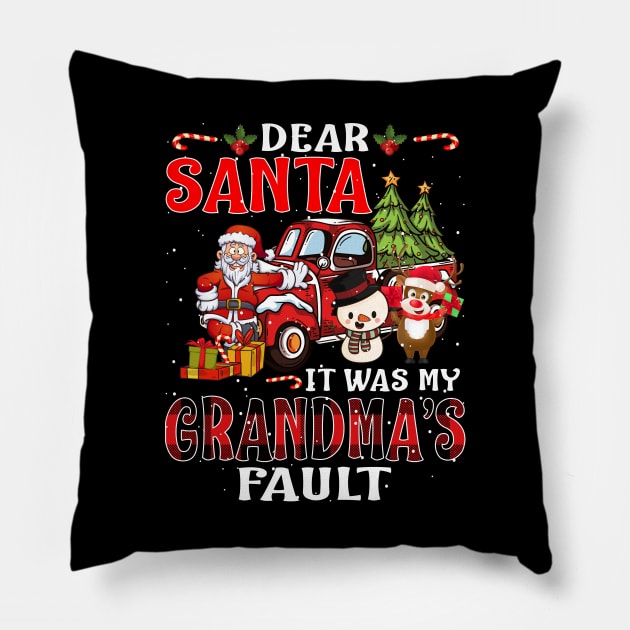 Dear Santa It Was My Grandma Fault Christmas Funny Chirtmas Gift Pillow by intelus