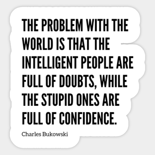 Charles Bukowski Quote Charles Bukowski Quote Sticker Teepublic