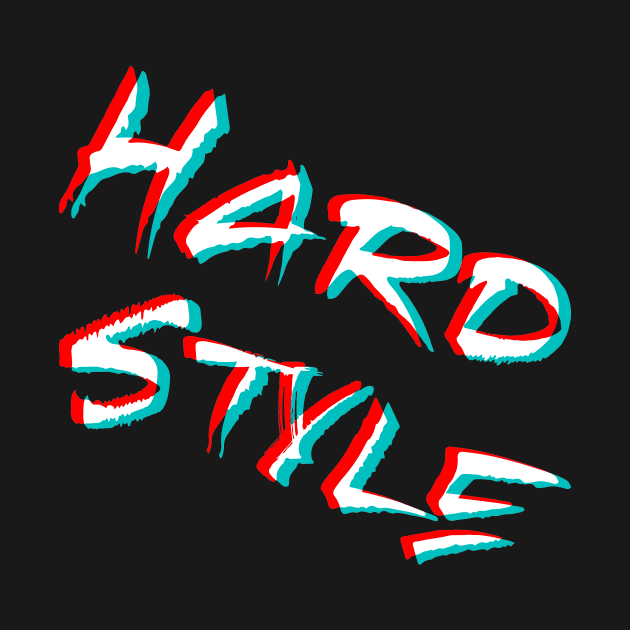 Hardstyle : EDM Hardstyle Music Outfit Festival , by shirts.for.passions