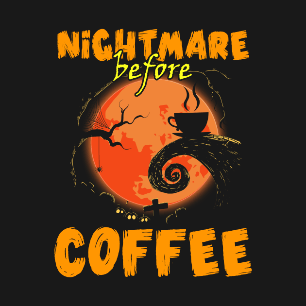 Halloween The Nightmare Before Coffee Funny Drinking Gift by thuden1738
