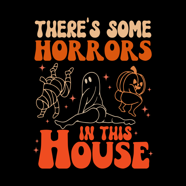 There's Some Horrors In This House by Design Voyage